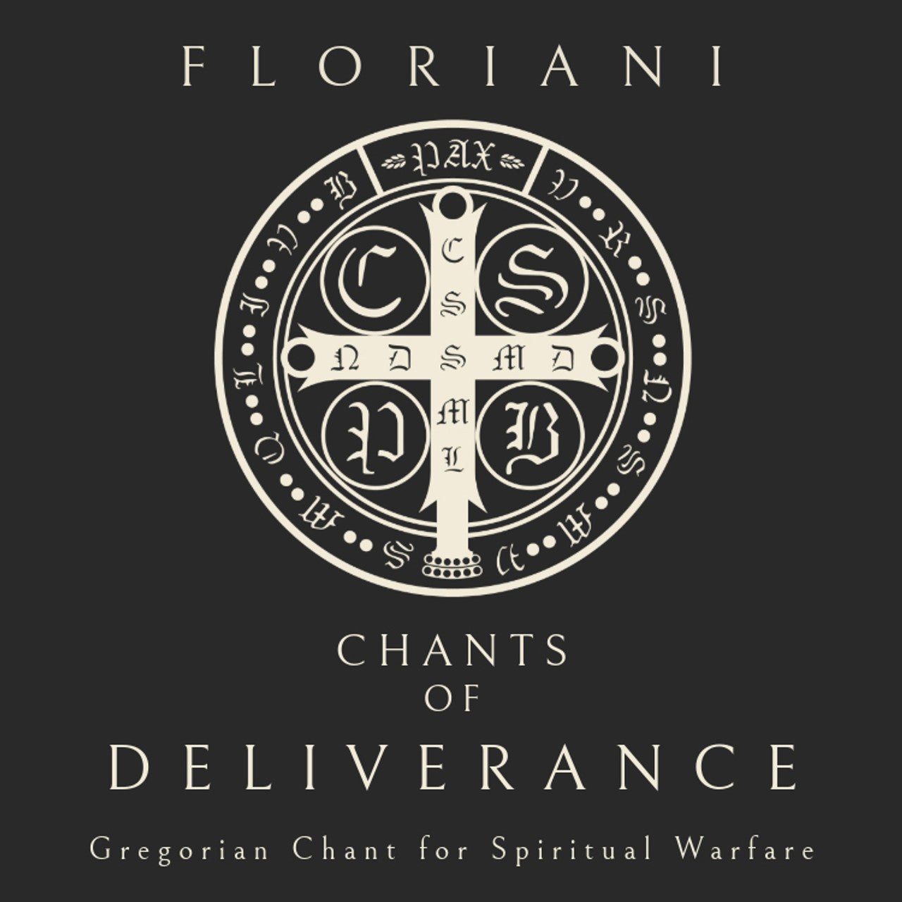 Chants of Deliverance Gregorian Chant for Spiritual Warfare CD