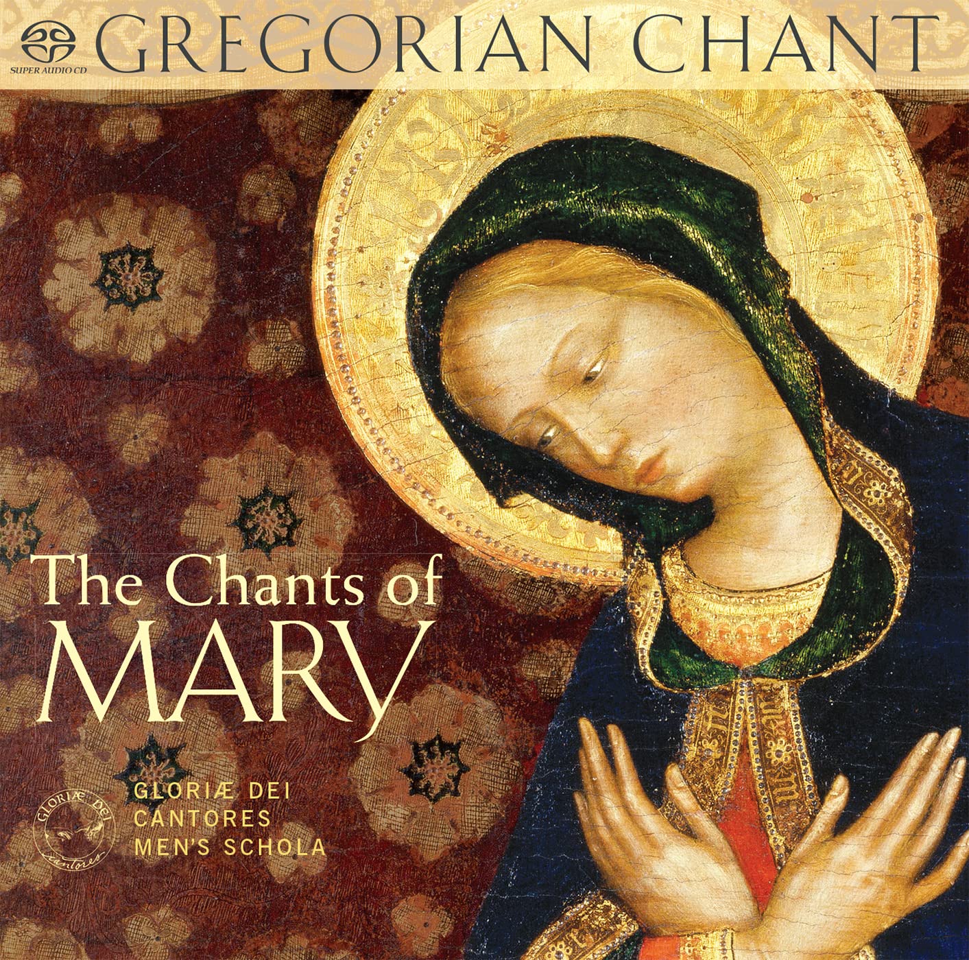 “The Chants of Mary” Gloriae Dei Cantores Men's Schola CD