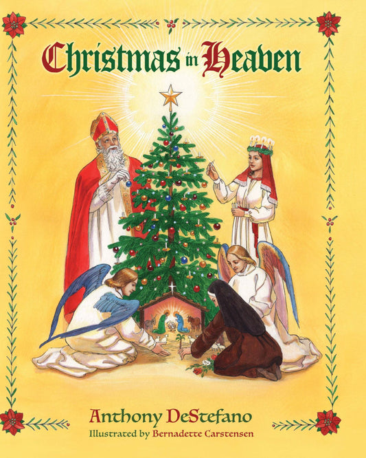 Christmas in Heaven by Anthony DeStefano