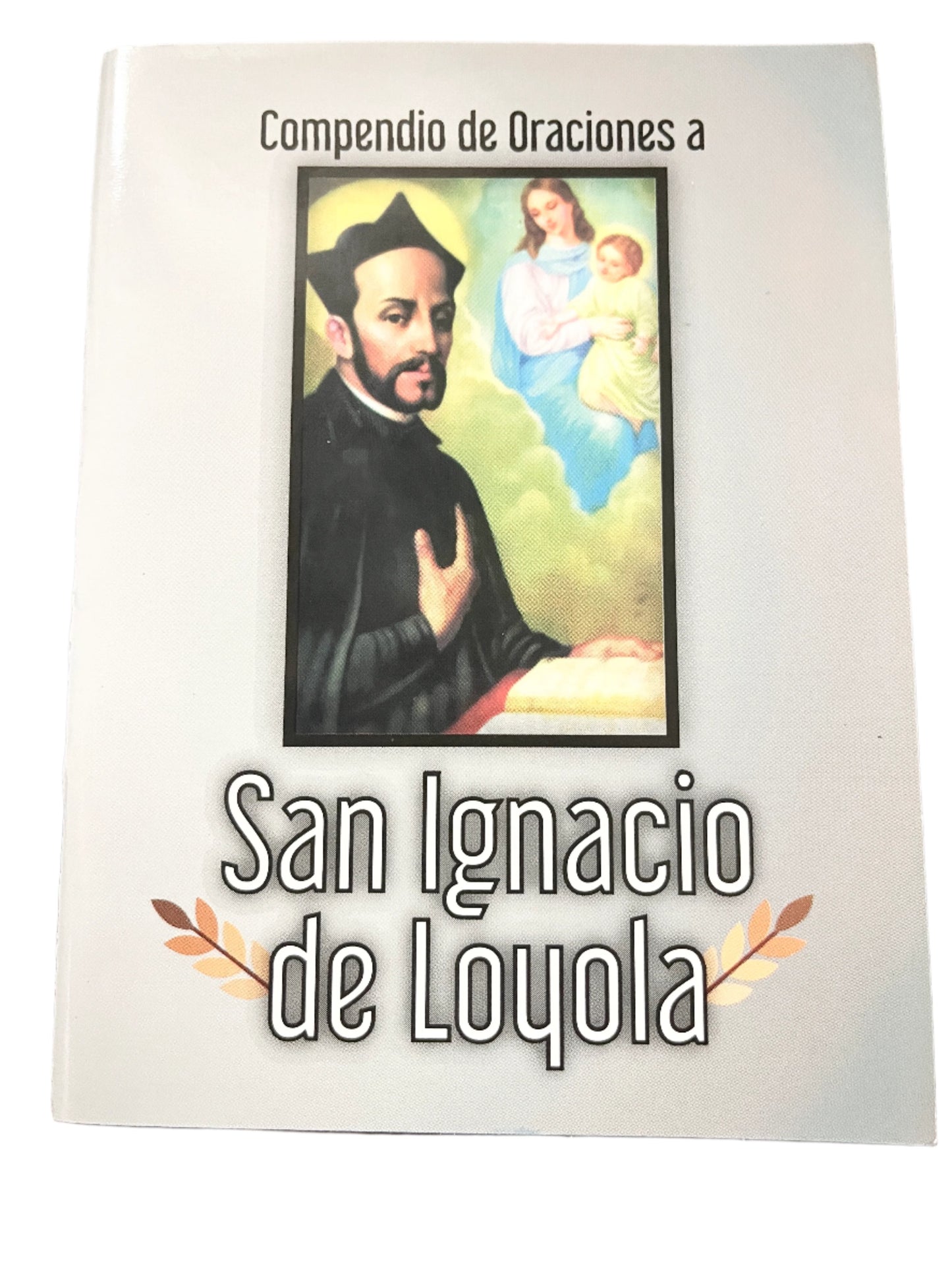 Compendio de Oraciones a San Ignacio de Loyola