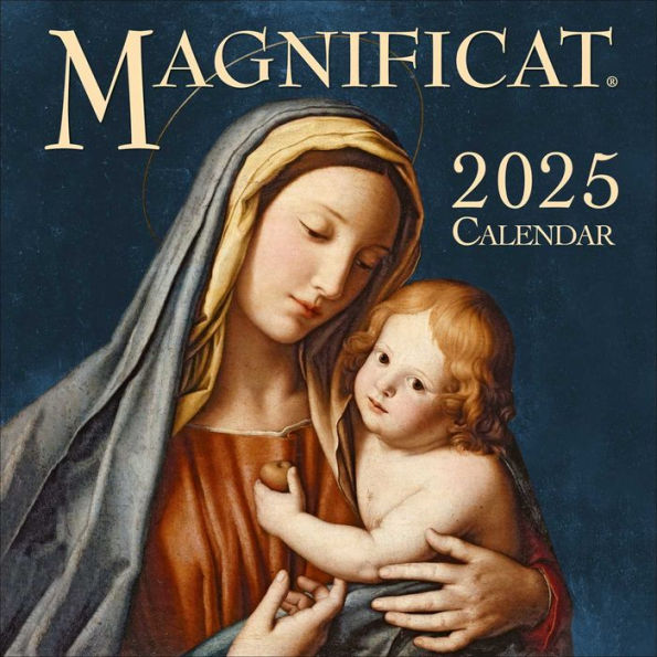 Magnificat 2025 Wall Calendar by Magnificat