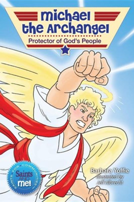 Michael the Archangel: Protector of God's People By: Barbara Yoffie, Jeff Albrecht - Unique Catholic Gifts