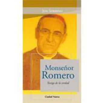 Monseñor Romero, Testigo De La Verdad