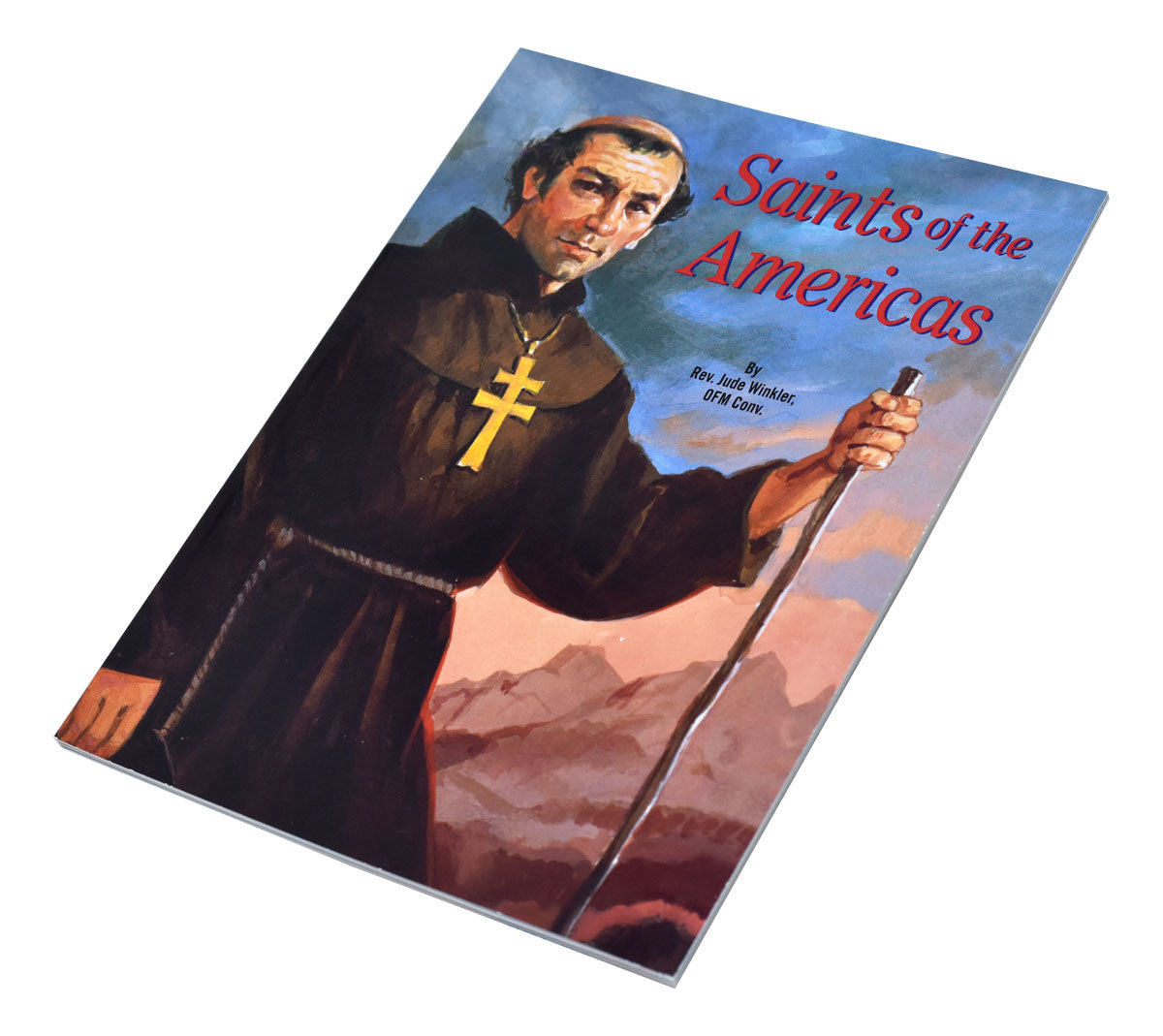 The Saints of the Americas by Rev. Jude Winkler