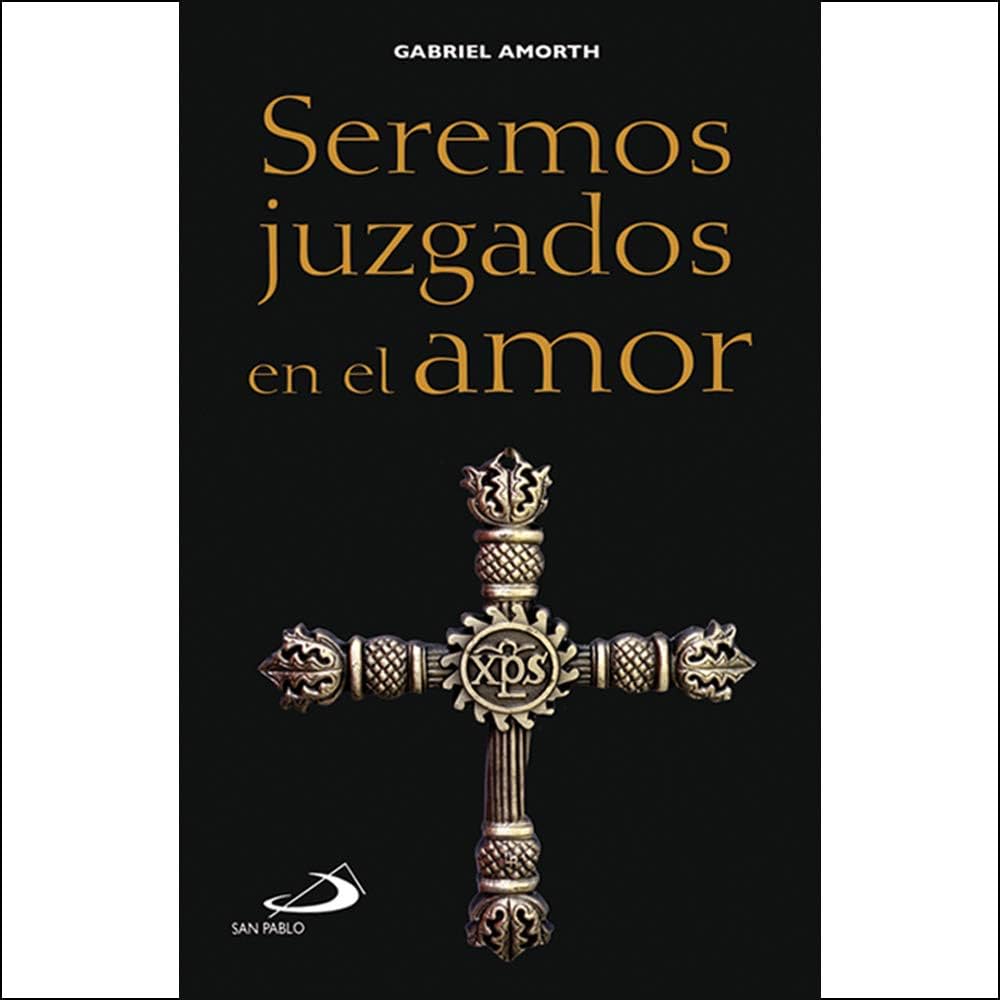 Seremos Juzgados Por el Amor a Padre Amorth - Unique Catholic Gifts