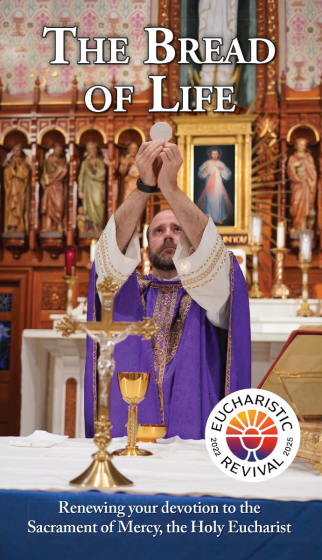 The Bread of Life: Renewing Your Devotion to the Sacrament of Mercy, The Holy Eucharist