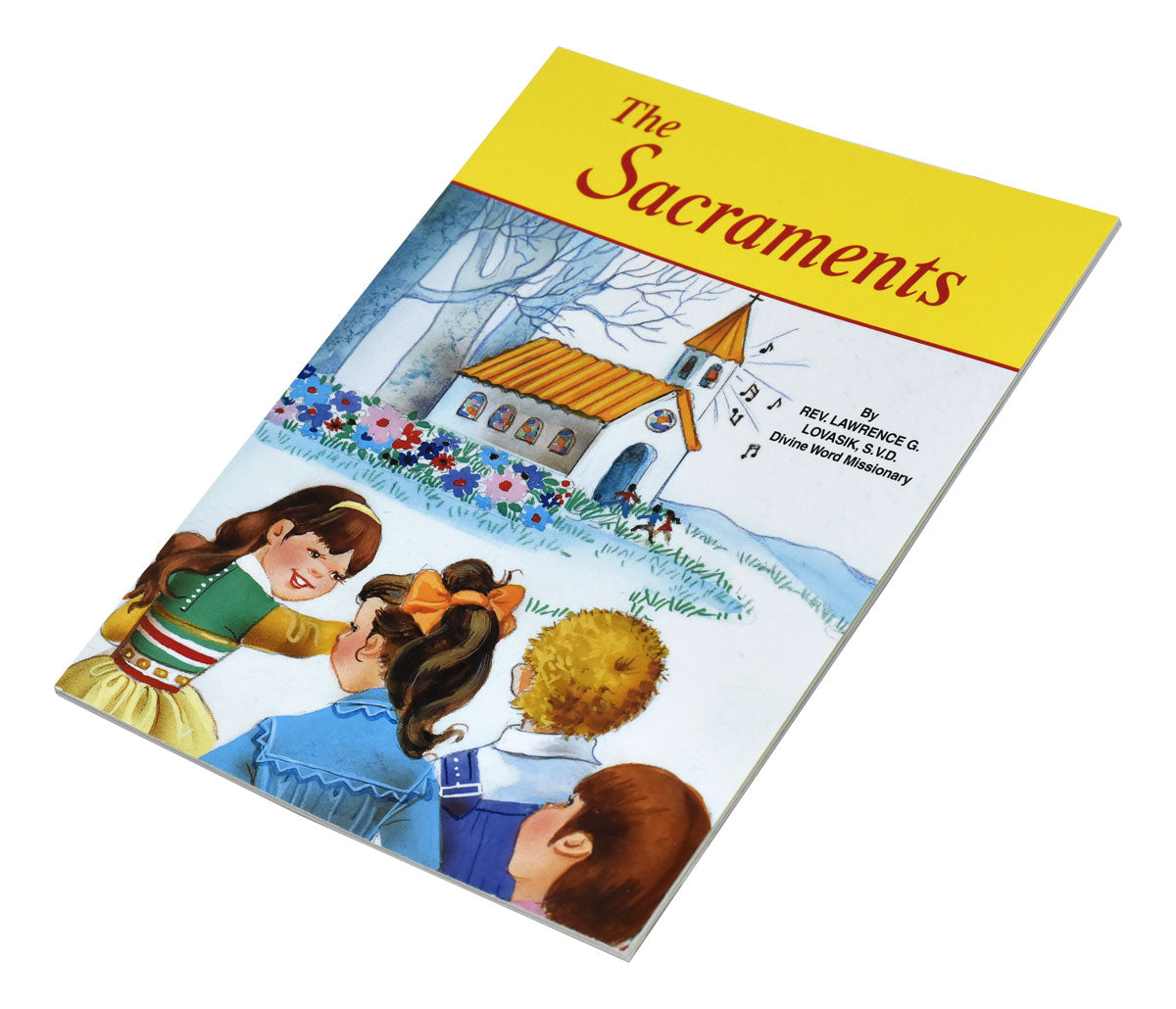 The Sacraments by Father Lovasik S.V.D.