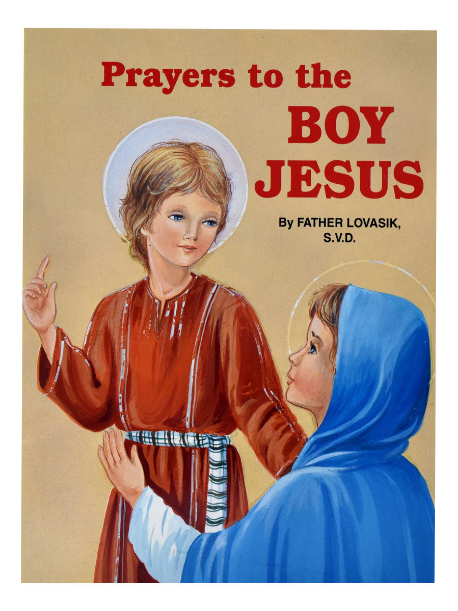 Prayers To The Boy Jesus by Fr Lovasik