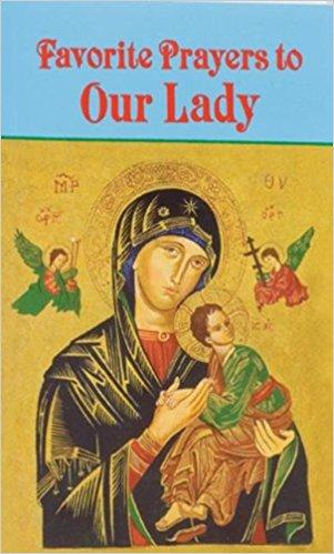 Favorite Prayers to Our Lady - Unique Catholic Gifts