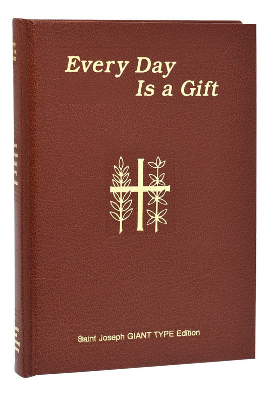 Everyday is a Gift (Giant Type) - Unique Catholic Gifts