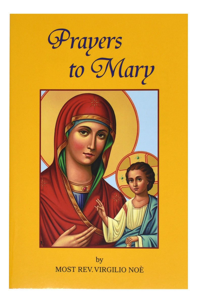 Prayers to Mary by Rev. Virgilio Noe - Unique Catholic Gifts