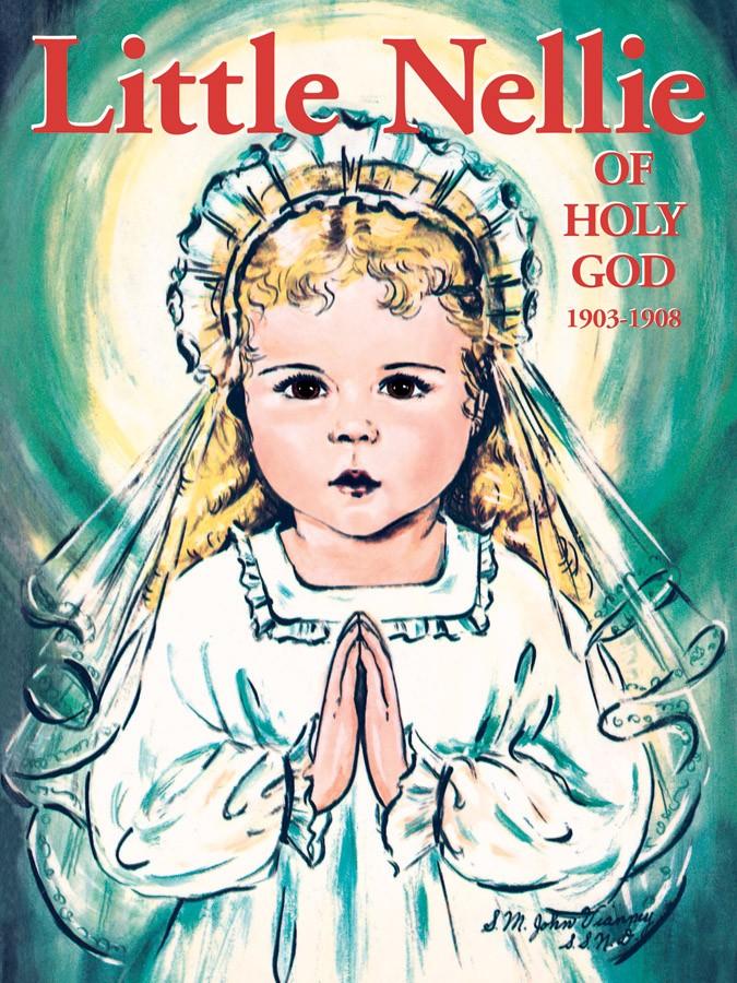 Little Nellie of Holy God (1903-1908) Sr. M. Dominic, R.S.G. - Unique Catholic Gifts