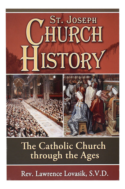 St. Joseph Church History The Catholic Church Through The Ages - Unique Catholic Gifts