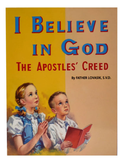 I Believe in God by Father Lovasik S.V.D. - Unique Catholic Gifts