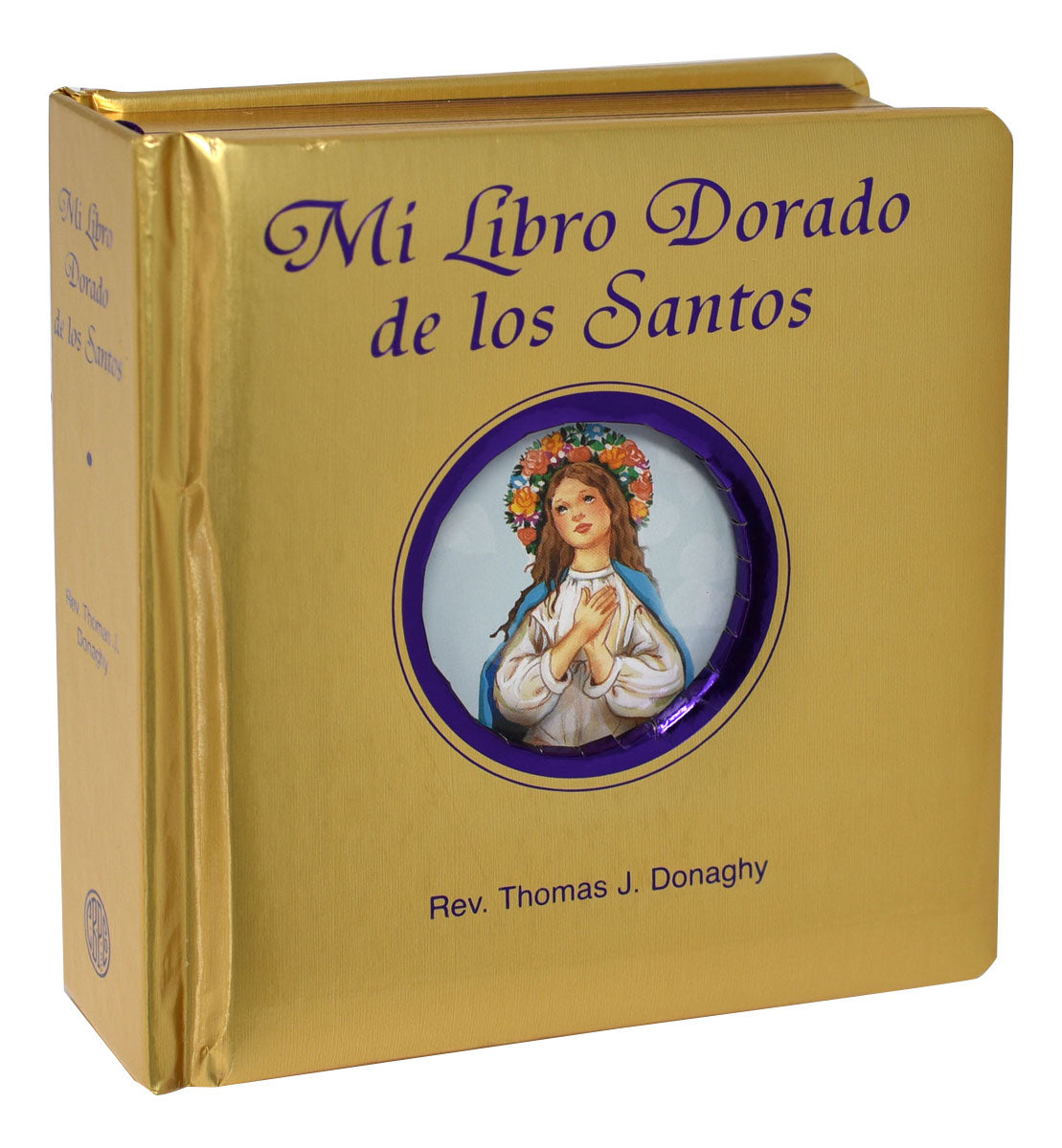 Mi Libro Dorado De Los Santos by Rev. Thomas J. Donaghy - Unique Catholic Gifts