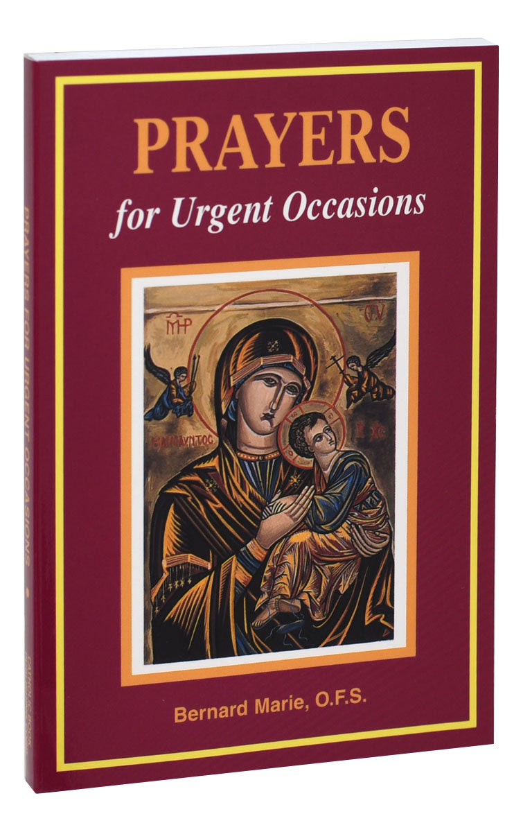 Prayers for Urgent Occasions by Bernard Marie, O.F.S. - Unique Catholic Gifts