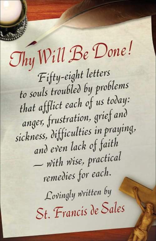 Thy Will Be Done! Letters of St. Francis de Sales by St. Francis De Sales - Unique Catholic Gifts