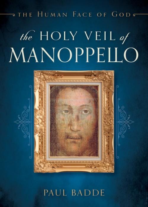 Santo velo de Manoppello el rostro humano de Dios por Pablo Badde