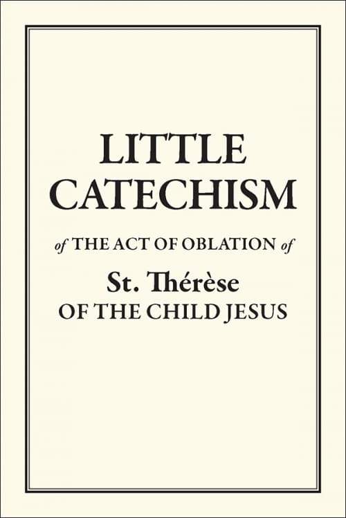 Little Catechism of St Therese by St. Therese of Lisieux - Unique Catholic Gifts