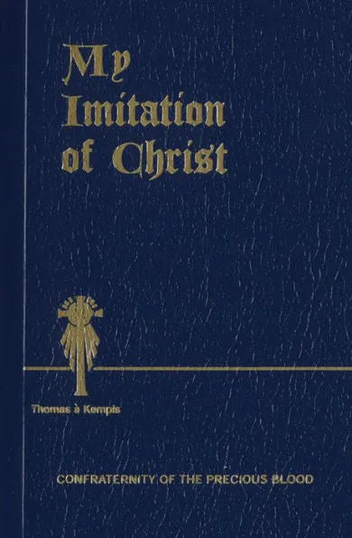 My Imitation of Christ Illuminated Edition by Thomas à Kempis - Unique Catholic Gifts