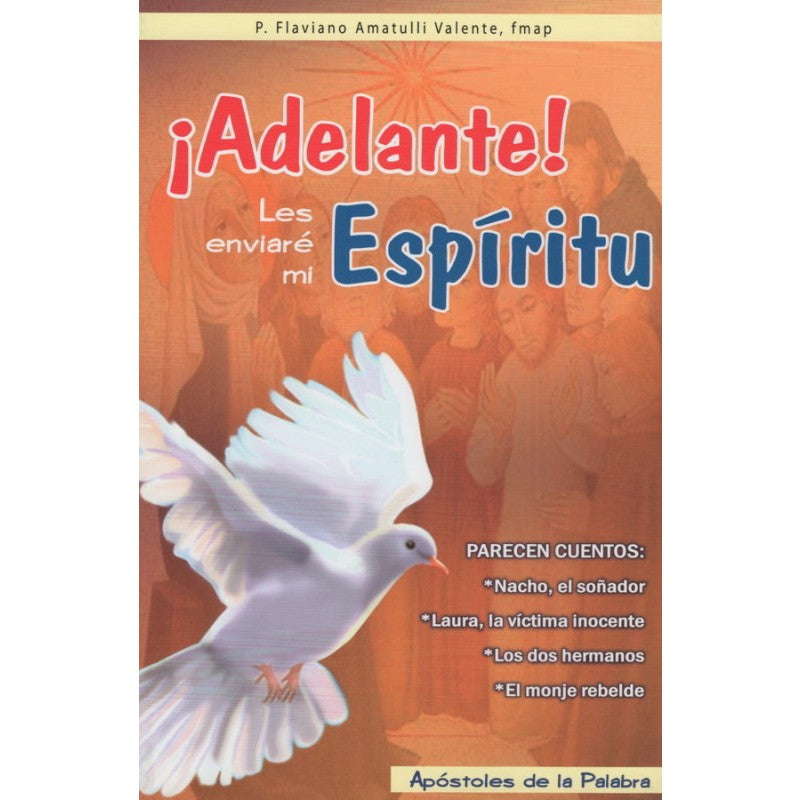 Adelante! Les enviaré mi Espíritu Flaviano Amatulli Valente - Unique Catholic Gifts