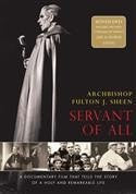 Archbishop Fulton J. Sheen: Servant of All DVD - Unique Catholic Gifts