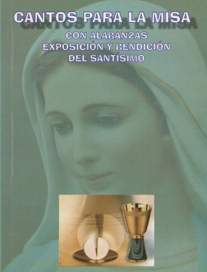 Cantos para la Misa. Con alabanzas exposición y Bendición del Santísimo - Unique Catholic Gifts