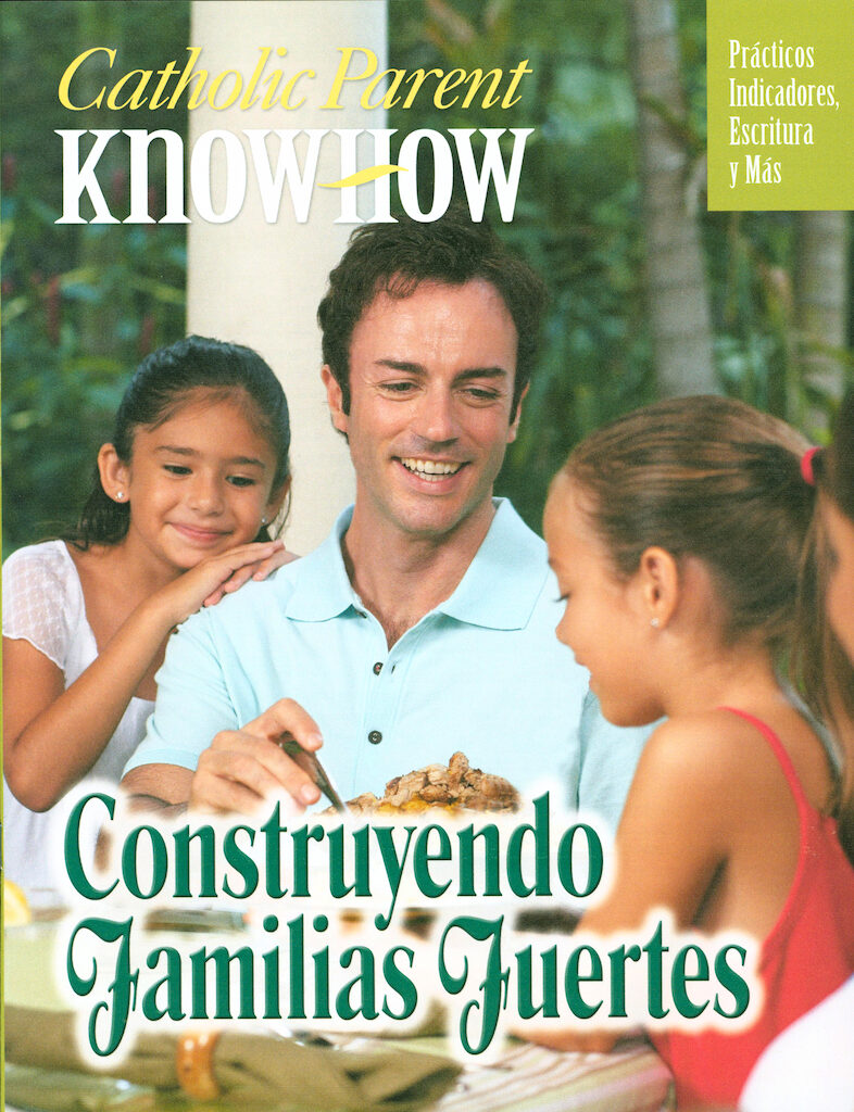 Construyendo Familias Fuertes - Unique Catholic Gifts