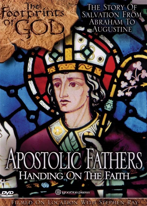 Footprints of God: Apostolic Fathers DVD - Unique Catholic Gifts