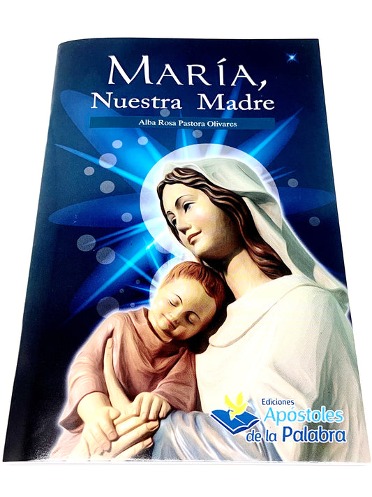 Maria Nuestra Madre libro de Apostoles de la Palabra Alba Rosa Pastora - Unique Catholic Gifts