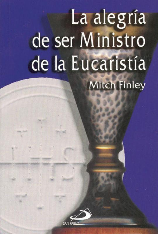 La Alegria De Ser Ministro De La Eucaristia - Unique Catholic Gifts