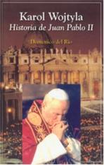 Karol Wojtyla: Historia de Juan Pablo II (Semblanzas) by Domenico Del Rio - Unique Catholic Gifts