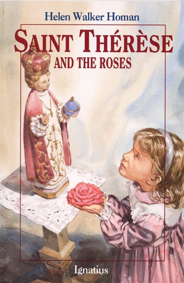 Saint Therese and the Roses By: Helen Walker Homan - Unique Catholic Gifts