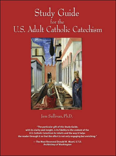 Study Guide for the US Adult Catholic Catechism by Jem Sullivan - Unique Catholic Gifts