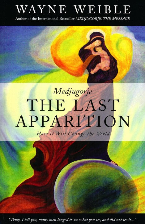 The Last Apparition by Wayne Weible - Unique Catholic Gifts