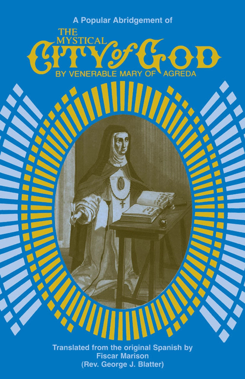 The Mystical City of God: A Popular Abridgment by Venerable Mary of Agreda - Unique Catholic Gifts