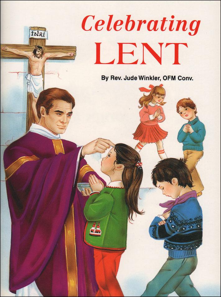 Celebrating Lent by Fr Jude Winkler - Unique Catholic Gifts