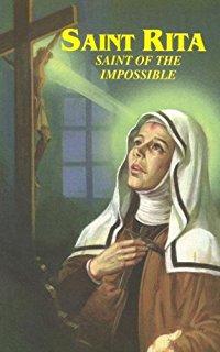 Saint Rita Saint of the Impossible - Unique Catholic Gifts