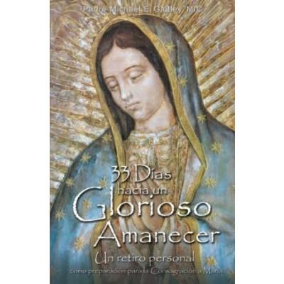 33 Dias hacia un Glorioso Amanecer - Unique Catholic Gifts